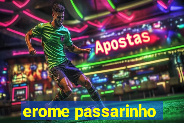 erome passarinho